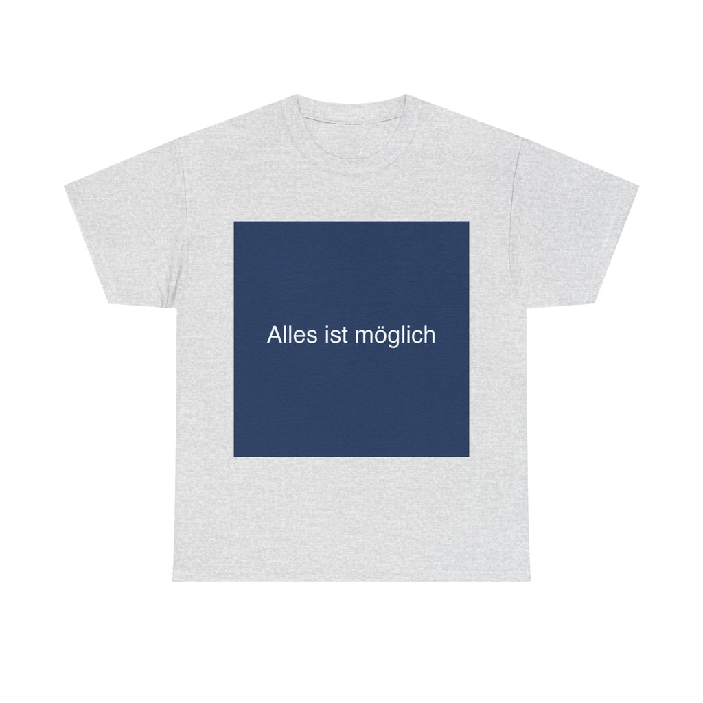 Alles ist möglich