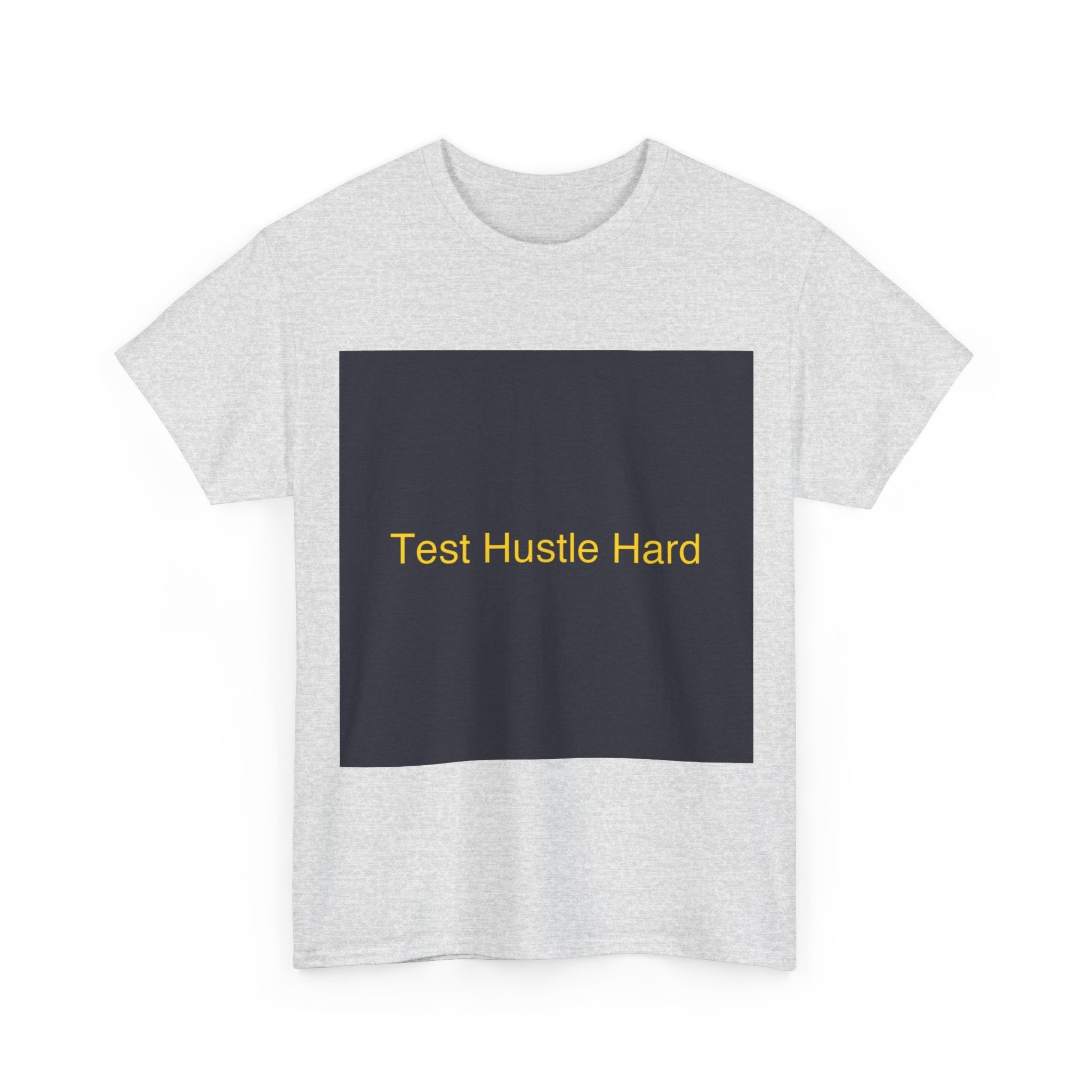 Test Hustle Hard
