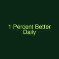 1 Percent Better Daily