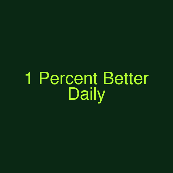 1 Percent Better Daily