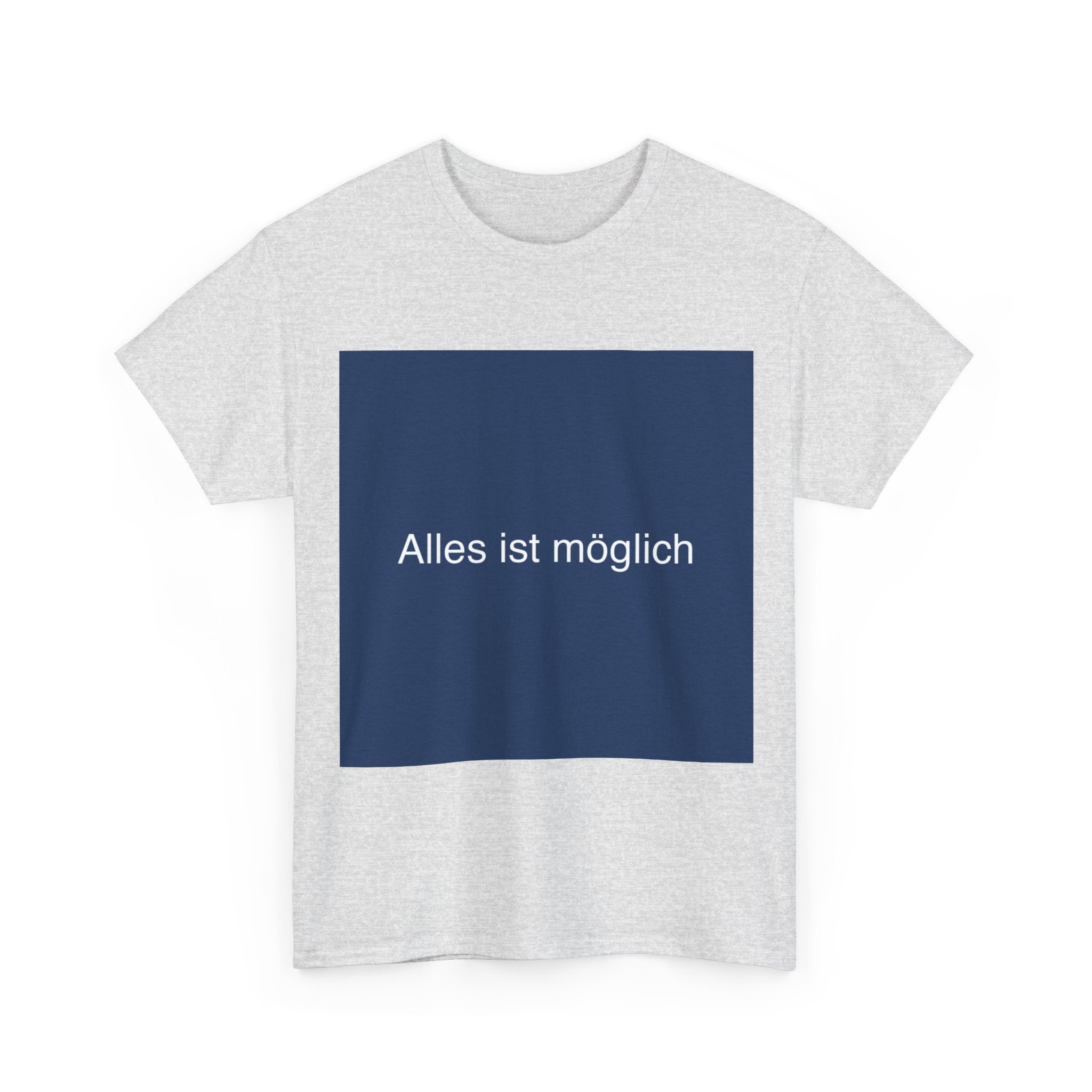 Alles ist möglich