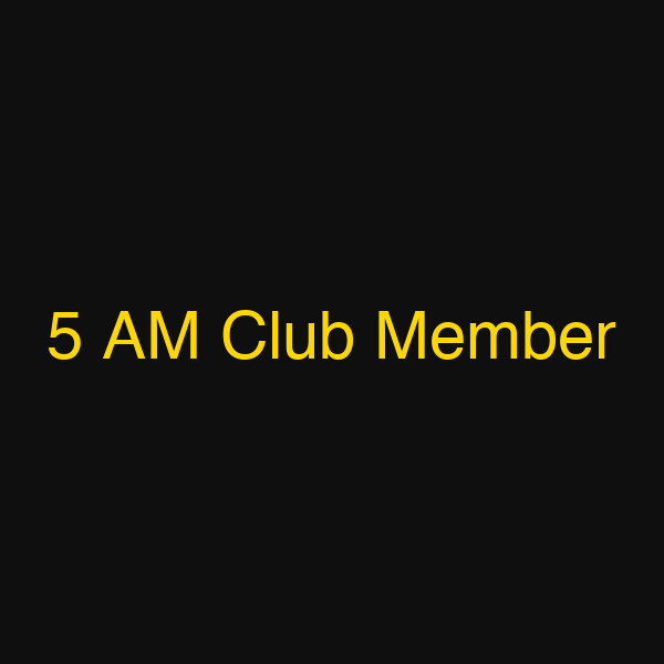 5 AM Club Member