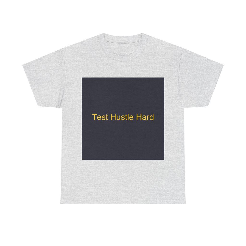 Test Hustle Hard