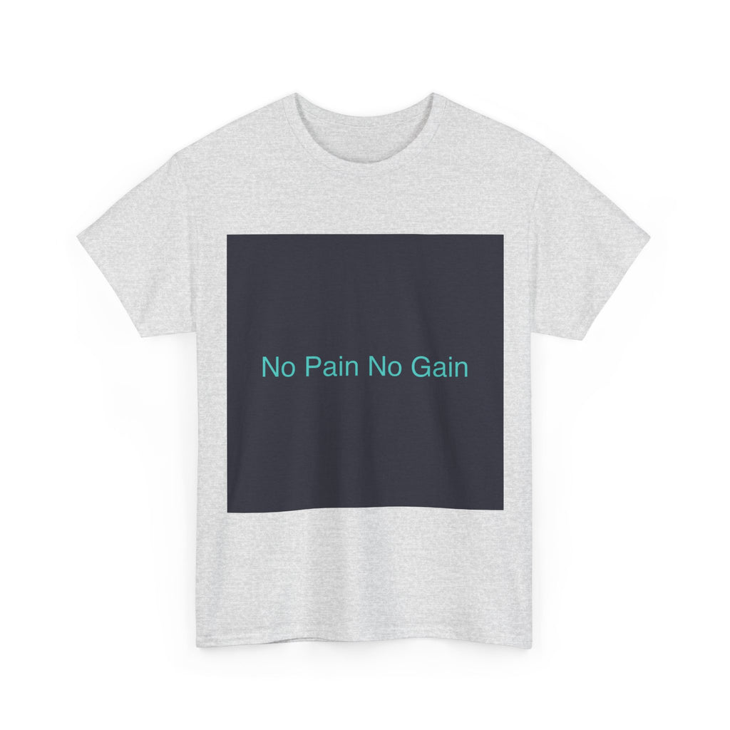 No Pain No Gain