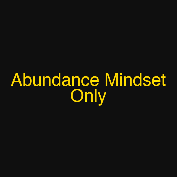 Abundance Mindset Only