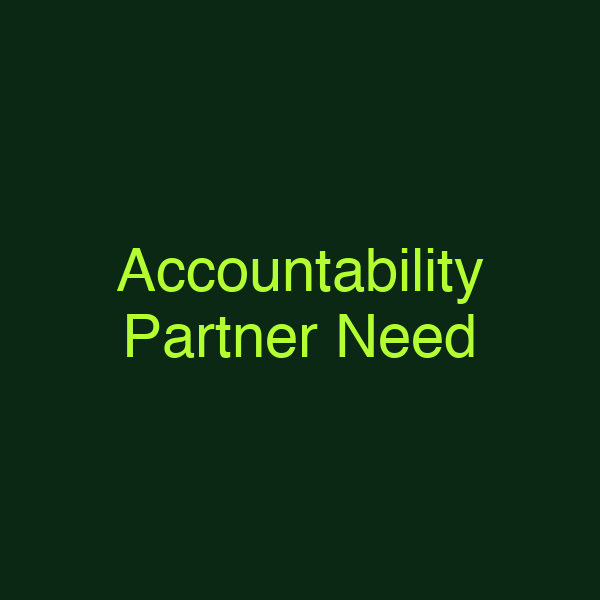 Accountability Partner Need