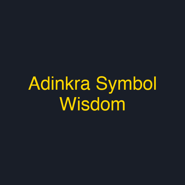 Adinkra Symbol Wisdom