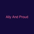 Ally And Proud