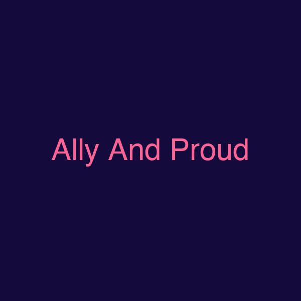 Ally And Proud