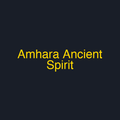 Amhara Ancient Spirit