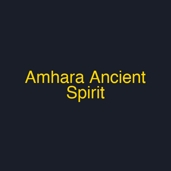 Amhara Ancient Spirit