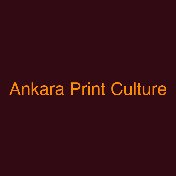 Ankara Print Culture