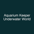 Aquarium Keeper Underwater World