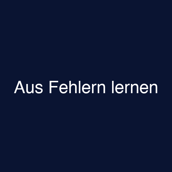Aus Fehlern lernen
