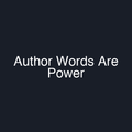 Author Words Are Power