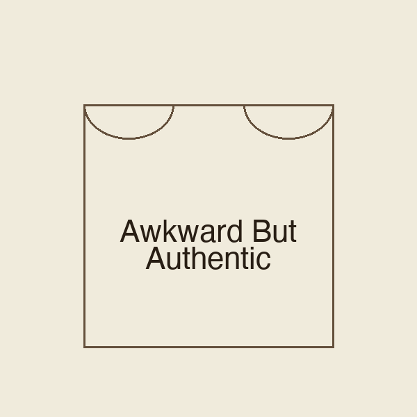 Awkward But Authentic | Stoffbeutel