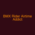 BMX Rider Airtime Addict