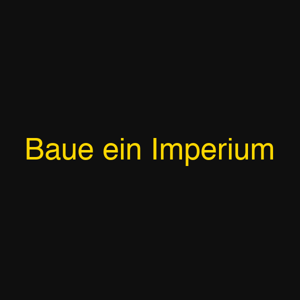 Baue ein Imperium