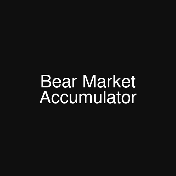 Bear Market Accumulator