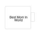 Best Mom In World | Tasse