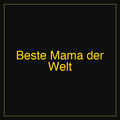 Beste Mama der Welt | Poster