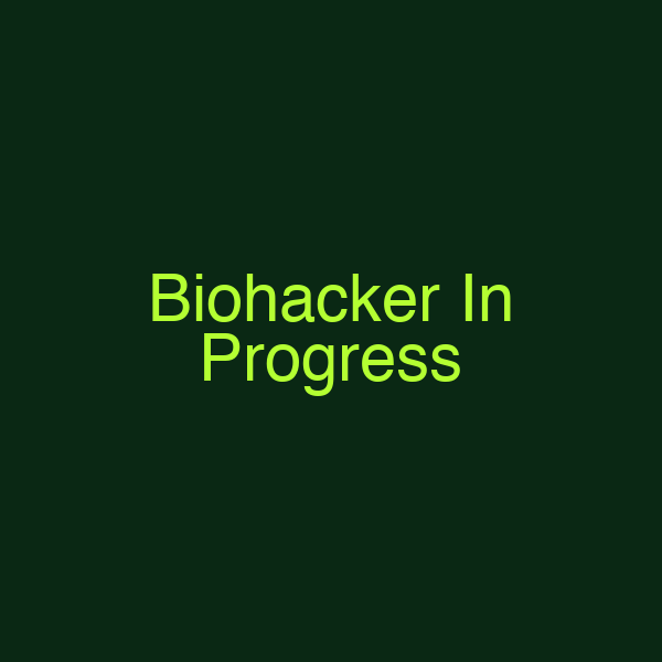 Biohacker In Progress