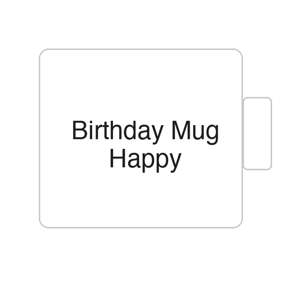 Birthday Mug Happy | Tasse