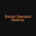 Bitcoin Standard Believer