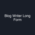 Blog Writer Long Form