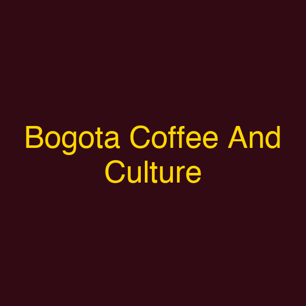 Bogota Coffee And Culture