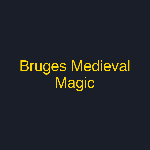Bruges Medieval Magic