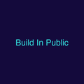 Build In Public