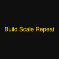 Build Scale Repeat