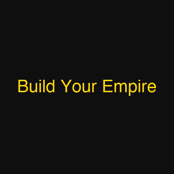 Build Your Empire