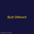 Built Different | Hoodie