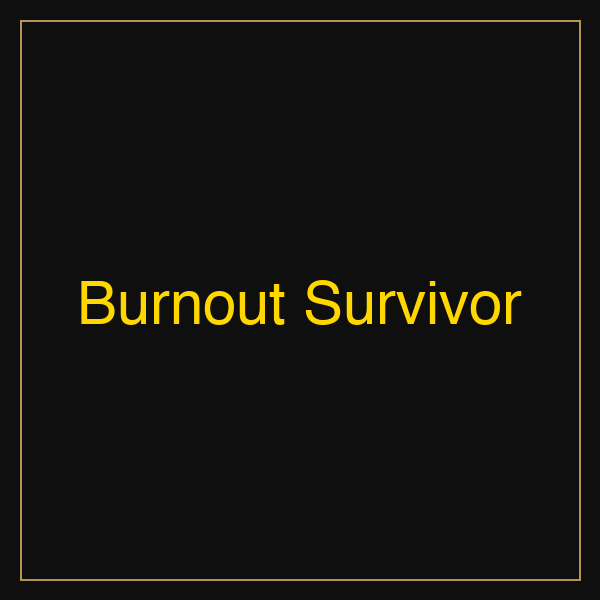 Burnout Survivor | Poster