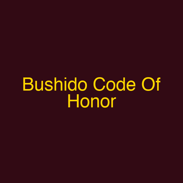 Bushido Code Of Honor
