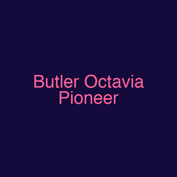 Butler Octavia Pioneer