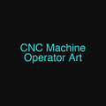CNC Machine Operator Art