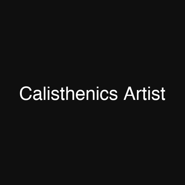 Calisthenics Artist