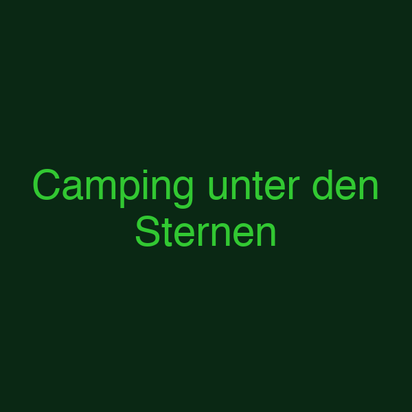 Camping unter den Sternen