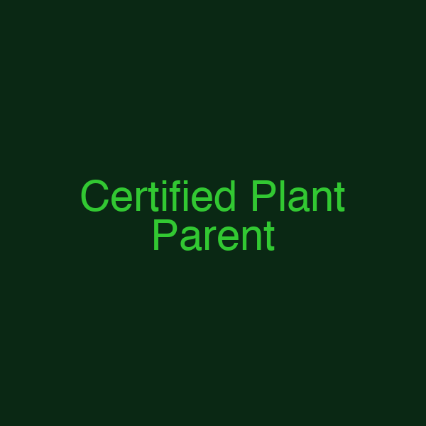 Certified Plant Parent