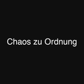 Chaos zu Ordnung