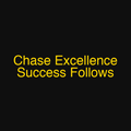 Chase Excellence Success Follows