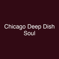 Chicago Deep Dish Soul