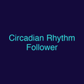 Circadian Rhythm Follower