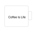 Coffee Is Life | Tasse