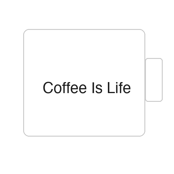 Coffee Is Life | Tasse