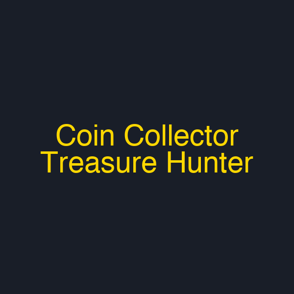Coin Collector Treasure Hunter