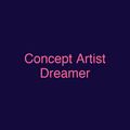 Concept Artist Dreamer